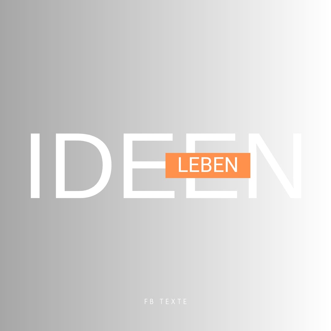 Ideen Leben